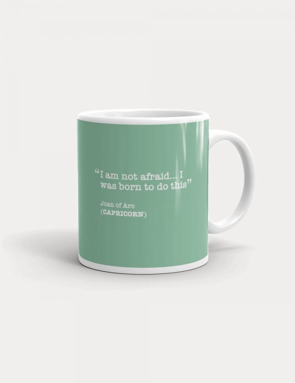 Capricorn Famous Quote Coffee or Tea Mug front